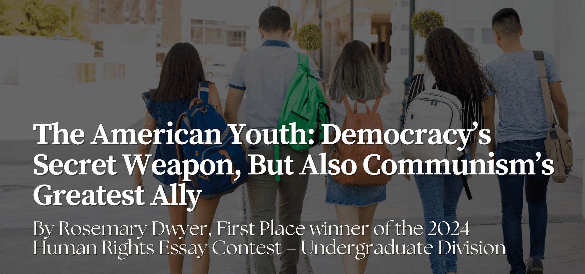 The American Youth: Democracy’s Secret Weapon, But Also Communism’s Greatest Ally